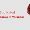 Best Blood Banks in Varanasi