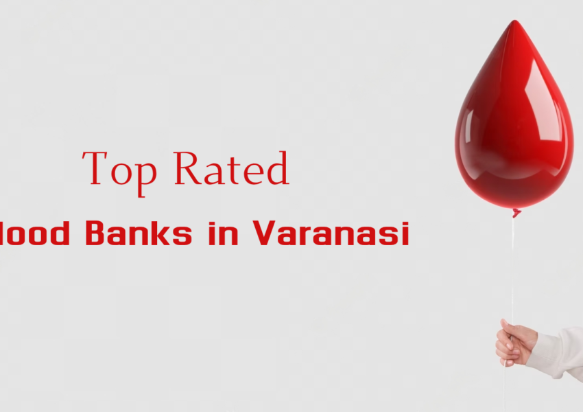 Best Blood Banks in Varanasi